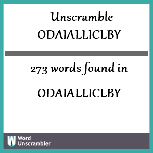 273 words unscrambled from odaialliclby