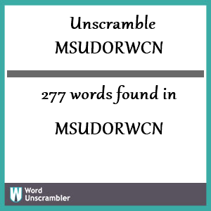 277 words unscrambled from msudorwcn