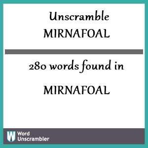 280 words unscrambled from mirnafoal