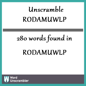 280 words unscrambled from rodamuwlp