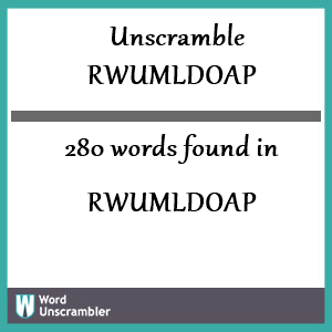 280 words unscrambled from rwumldoap