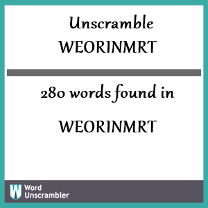 280 words unscrambled from weorinmrt