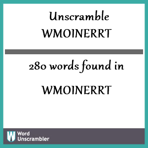 280 words unscrambled from wmoinerrt