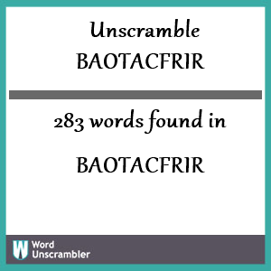 283 words unscrambled from baotacfrir