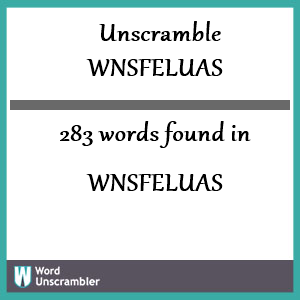 283 words unscrambled from wnsfeluas