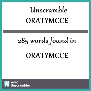 285 words unscrambled from oratymcce