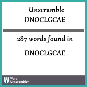 287 words unscrambled from dnoclgcae