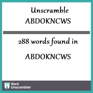 288 words unscrambled from abdokncws