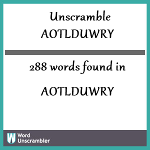 288 words unscrambled from aotlduwry