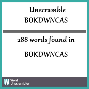 288 words unscrambled from bokdwncas