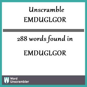 288 words unscrambled from emduglgor