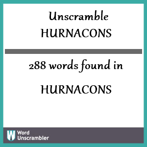 288 words unscrambled from hurnacons