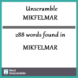 288 words unscrambled from mikfelmar