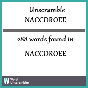 288 words unscrambled from naccdroee