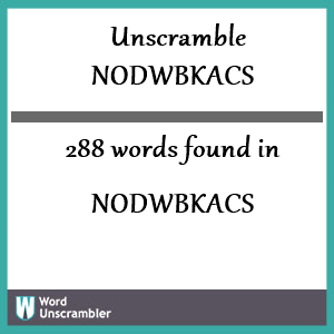 288 words unscrambled from nodwbkacs