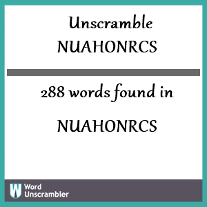 288 words unscrambled from nuahonrcs