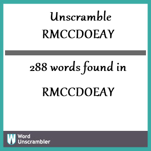 288 words unscrambled from rmccdoeay