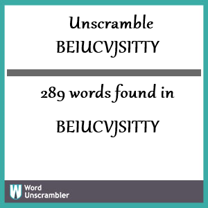 289 words unscrambled from beiucvjsitty