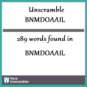 289 words unscrambled from bnmdoaail