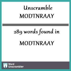 289 words unscrambled from modtnraay