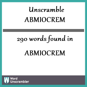 290 words unscrambled from abmiocrem