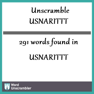 291 words unscrambled from usnarittt