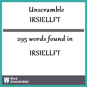 295 words unscrambled from irsiellft