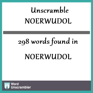 298 words unscrambled from noerwudol