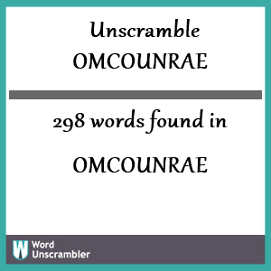 298 words unscrambled from omcounrae