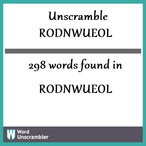 298 words unscrambled from rodnwueol