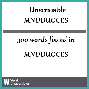 300 words unscrambled from mndduoces