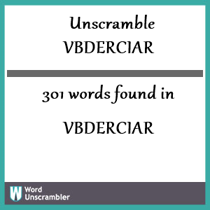 301 words unscrambled from vbderciar