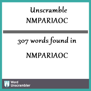 307 words unscrambled from nmpariaoc