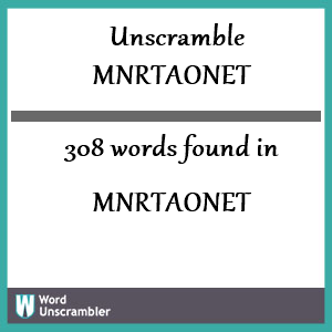 308 words unscrambled from mnrtaonet