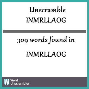 309 words unscrambled from inmrllaog