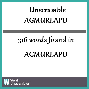 316 words unscrambled from agmureapd