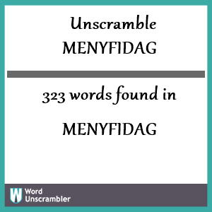 323 words unscrambled from menyfidag