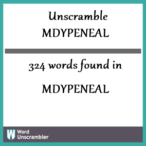 324 words unscrambled from mdypeneal