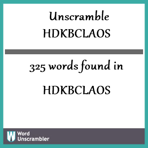 325 words unscrambled from hdkbclaos