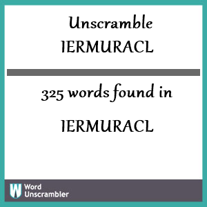 325 words unscrambled from iermuracl