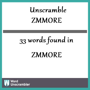 33 words unscrambled from zmmore
