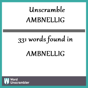 331 words unscrambled from ambnellig