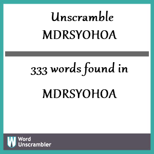 333 words unscrambled from mdrsyohoa