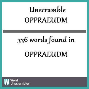 336 words unscrambled from oppraeudm