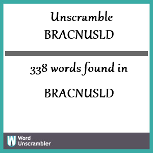 338 words unscrambled from bracnusld