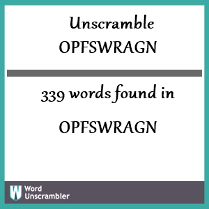 339 words unscrambled from opfswragn