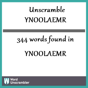 344 words unscrambled from ynoolaemr