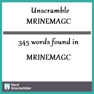 345 words unscrambled from mrinemagc