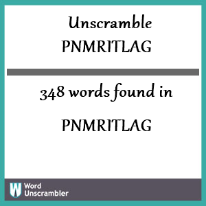 348 words unscrambled from pnmritlag