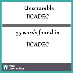 35 words unscrambled from iicadec